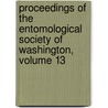 Proceedings Of The Entomological Society Of Washington, Volume 13 door Washington Entomological S