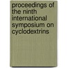 Proceedings Of The Ninth International Symposium On Cyclodextrins door Juan Jose Torres Labandeira