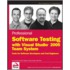 Professional Software Testing with Visual Studio 2005 Team System
