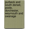 Purbeck And South Dorset, Poole, Dorchester, Weymouth And Swanage door Ordnance Survey