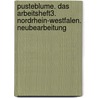 Pusteblume. Das Arbeitsheft3. Nordrhein-Westfalen. Neubearbeitung by Unknown