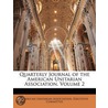 Quarterly Journal Of The American Unitarian Association, Volume 2 door American Unitar