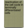 Reactivation of the Cell Cycle in Terminally Differentiated Cells door Marco Crescenzi