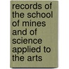 Records Of The School Of Mines And Of Science Applied To The Arts door of Practical Geology (Great Britain)