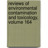 Reviews of Environmental Contamination and Toxicology, Volume 164 by G.W. Ware