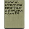 Reviews of Environmental Contamination and Toxicology, Volume 174 by G.W. Ware