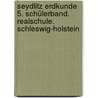 Seydlitz Erdkunde 5. Schülerband. Realschule. Schleswig-Holstein door Onbekend