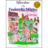 Silvestre y la Piedrecita Magica = Sylvester and the Magic Pebble by William Steig