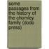 Some Passages From The History Of The Chomley Family (Dodo Press)