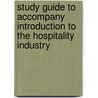 Study Guide to Accompany Introduction to the Hospitality Industry by Thomas F. Powers