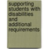 Supporting Students With Disabilities And Additional Requirements by Ou Course Team