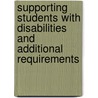Supporting Students With Disabilities And Additional Requirements door Ou Course Team