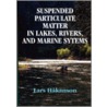 Suspended Particulate Matter in Lakes, Rivers, and Marine Systems door Lars Hakanson