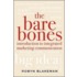 The Bare Bones Introduction to Integrated Marketing Communication