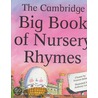 The Cambridge Big Book Of Nursery Rhymes American English Edition door Frances James