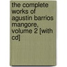 The Complete Works Of Agustin Barrios Mangore, Volume 2 [with Cd] by Richard Stover