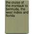 The Cruise Of The Montauk To Bermuda, The West Indies And Florida