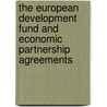 The European Development Fund and Economic Partnership Agreements door Roman Grynberg