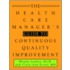 The Health Care Manager's Guide To Continuous Quality Improvement