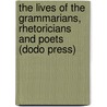 The Lives Of The Grammarians, Rhetoricians And Poets (Dodo Press) door C. Suetonius Tranquillus