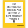 The Miscellaneous Writings And Speeches Of Lord Macaulay Volume I door Lord Macaulay