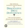 The Official Patient's Sourcebook On Dissociative Drug Dependence by Icon Health Publications