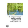 The Poetry And History Of Wyoming; Containing Campbell's Gertrude door William L. Stone