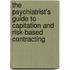 The Psychiatrist's Guide To Capitation And Risk-Based Contracting
