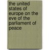 The United States of Europe on the Eve of the Parliament of Peace door Onbekend