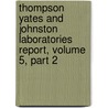 Thompson Yates And Johnston Laboratories Report, Volume 5, Part 2 door Liverpool University Of