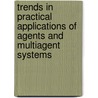 Trends In Practical Applications Of Agents And Multiagent Systems door Onbekend