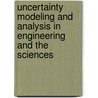 Uncertainty Modeling And Analysis In Engineering And The Sciences by Klir George J