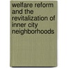 Welfare Reform And The Revitalization Of Inner City Neighborhoods door Professor James Jennings