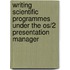 Writing Scientific Programmes Under The Os/2 Presentation Manager