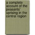 A Complete Account of the Peasants' Uprising in the Central Region