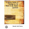 A Concise System Of Theology On The Basis Of The Shorter Catechism by Alexander Smith Paterson