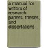 A Manual for Writers of Research Papers, Theses, and Dissertations