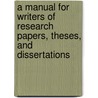 A Manual for Writers of Research Papers, Theses, and Dissertations door Kate L. Turabian