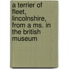 A Terrier Of Fleet, Lincolnshire, From A Ms. In The British Museum door Fleet Lincolnshire Eng
