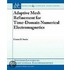 Adaptive Mesh Refinement In Time-Domain Numerical Electromagnetics