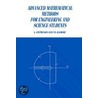 Advanced Mathematical Methods for Engineering and Science Students by P.M. Radmore