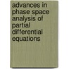 Advances In Phase Space Analysis Of Partial Differential Equations by Unknown