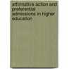 Affirmative Action And Preferential Admissions In Higher Education door Kathryn Swanson