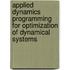 Applied Dynamics Programming For Optimization Of Dynamical Systems