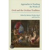 Approaches to Teaching the Works of Ovid and the Ovidian Tradition door Onbekend
