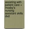 Assisting With Patient Care + Mosby's Nursing Assistant Skills Dvd door Sheila A. Sorrentino