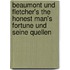 Beaumont Und Fletcher's The Honest Man's Fortune Und Seine Quellen