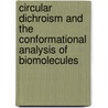 Circular Dichroism and the Conformational Analysis of Biomolecules by Gerald D. Fasman