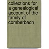 Collections For A Genealogical Account Of The Family Of Comberbach door George William Marshall