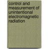 Control and Measurement of Unintentional Electromagnetic Radiation door W. Scott Bennett